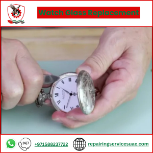 Watch Glass Replacement