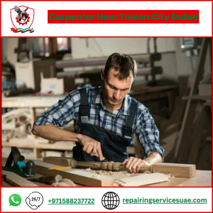 Carpenter Near Falcon City Dubai