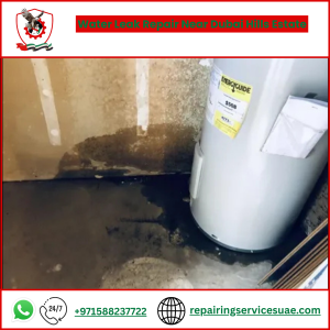Water Leak Repair Near Dubai Hills Estate