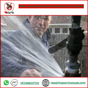 Water Leak Repair Near International City Dubai