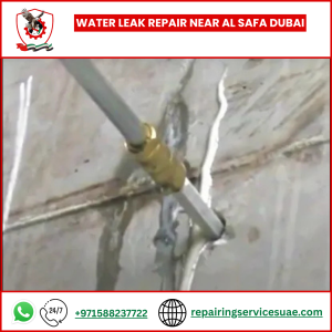 Water Leak Repair Near Al Safa Dubai