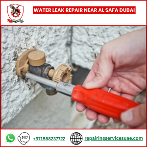 Water Leak Repair Near Al Safa Dubai