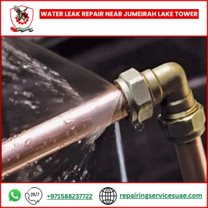 Water Leak Repair Near Jumeirah Lake Tower