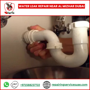 Water Leak Repair Near Al Mizhar Dubai
