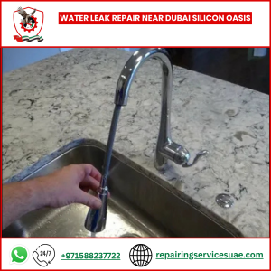 Water Leak Repair Near Dubai Silicon Oasis