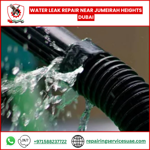 Water Leak Repair Near Jumeirah Heights Dubai