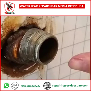 Water Leak Repair Near Media City Dubai