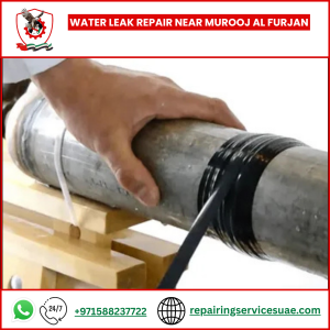 Water Leak Repair Near Murooj Al Furjan