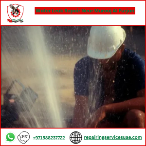 Water Leak Repair Near Murooj Al Furjan