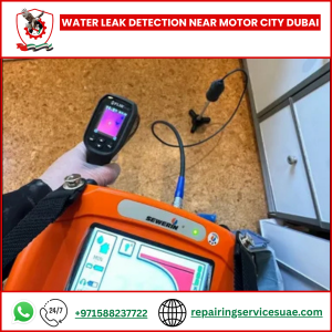 Water Leak Detection Near Motor City Dubai
