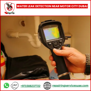 Water Leak Detection Near Motor City Dubai