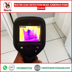 Water Leak Detection Near Jumeirah Park Dubai