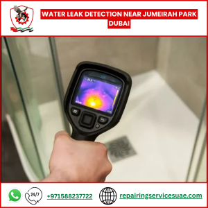 Water Leak Detection Near Jumeirah Park Dubai