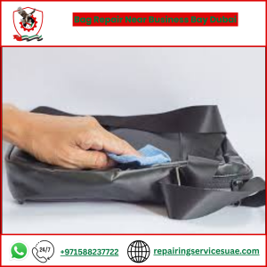 Bag Repair Near Business Bay Dubai