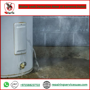 Water Leak Detection Near Al Karama Dubai