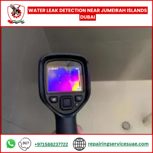 Water Leak Detection Near Jumeirah Islands Dubai