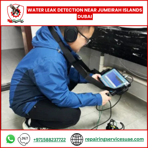 Water Leak Detection Near Jumeirah Islands Dubai