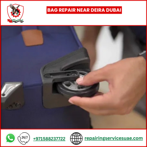 Bag Repair Near Deira Dubai