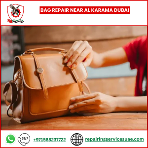 Bag Repair Near Al Karama Dubai