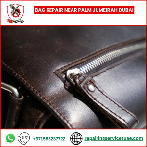 Bag Repair Near Palm Jumeirah Dubai