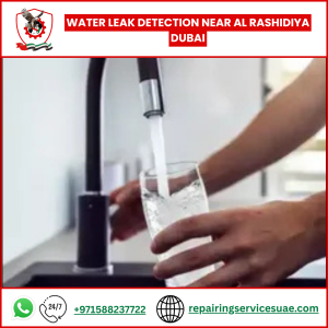 Water Leak Detection Near Al Rashidiya Dubai