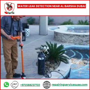 Water Leak Detection Near Al Barsha Dubai