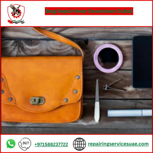 Bag Repair Near Downtown Dubai