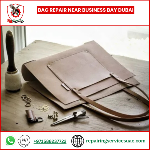 Bag Repair Near Business Bay Dubai