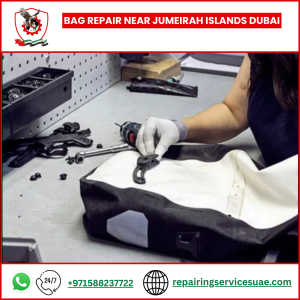 Bag Repair Near Jumeirah Islands Dubai