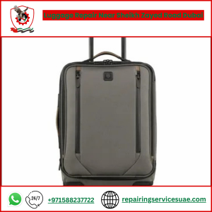 Luggage Repair Near Sheikh Zayed Road Dubai