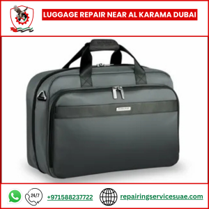 Luggage Repair Near Al Karama Dubai