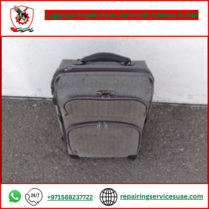 Luggage Repair Near Jumeirah Islands Dubai