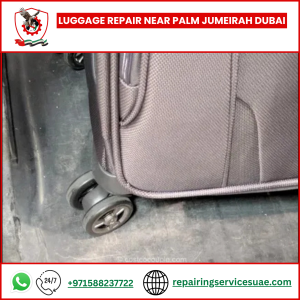 Luggage Repair Near Palm Jumeirah Dubai
