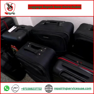 Luggage Repair Near Deira Dubai