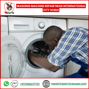 Washing Machine Repair Near International City Dubai