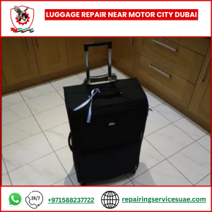 Luggage Repair Near Motor City Dubai