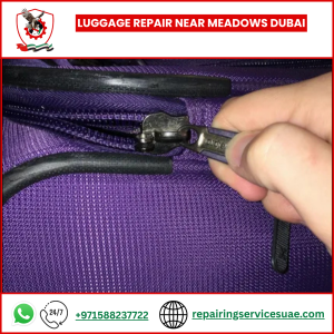 Luggage Repair Near Meadows Dubai