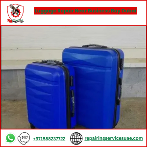 Luggage Repair Near Business Bay Dubai