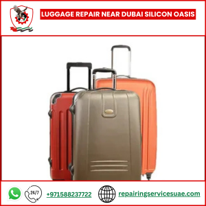 Luggage Repair Near Dubai Silicon Oasis