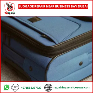 Luggage Repair Near Business Bay Dubai