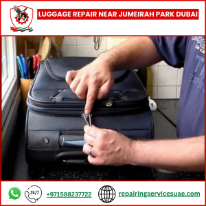 Luggage Repair Near Jumeirah Park Dubai