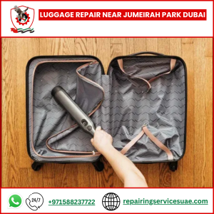 Luggage Repair Near Jumeirah Park Dubai