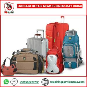 Luggage Repair Near Business Bay Dubai