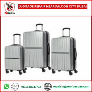 Luggage Repair Near Falcon City Dubai