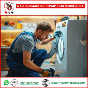 Washing Machine Repair Near Mirdif Dubai