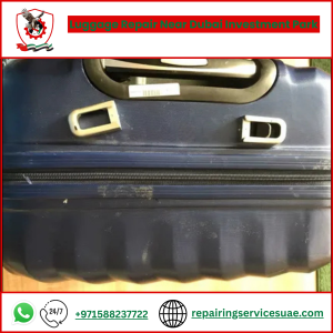 Luggage Repair Near Dubai Investment Park