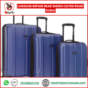Luggage Repair Near Sheikh Zayed Road Dubai