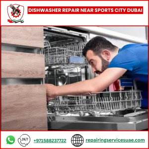 Dishwasher Repair Near Sports City Dubai