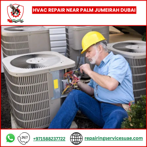 HVAC Repair near Palm Jumeirah Dubai
