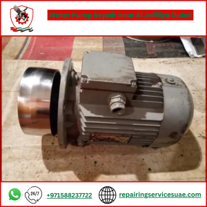 Water Pump Repair near Al Jafiliya Dubai